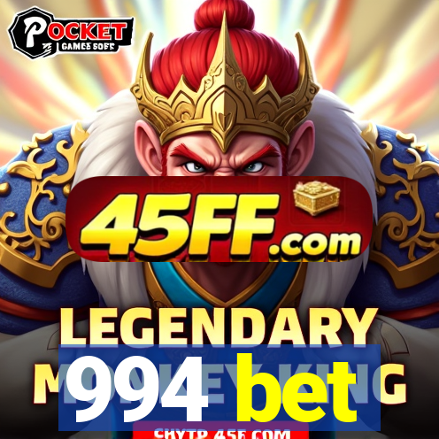 994 bet